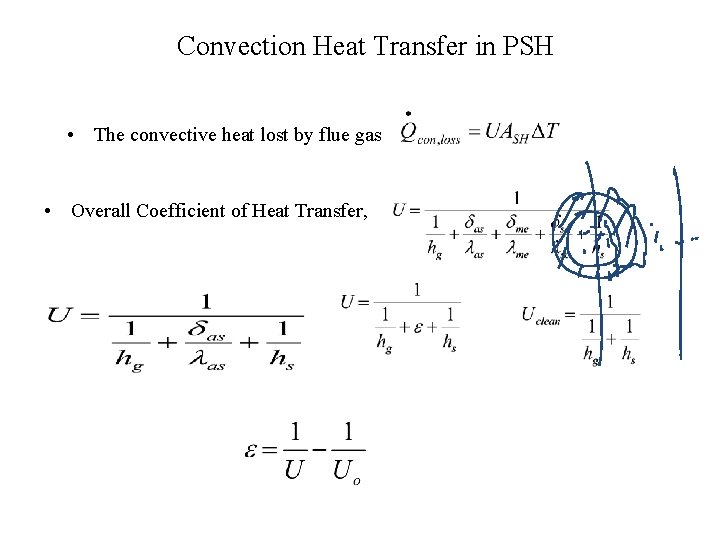 Convection Heat Transfer in PSH • The convective heat lost by flue gas •