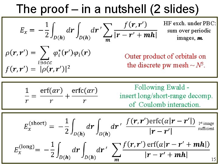 The proof – in a nutshell (2 slides) HF exch. under PBC: sum over The proof – in a nutshell (2 slides) HF exch. under PBC: sum over