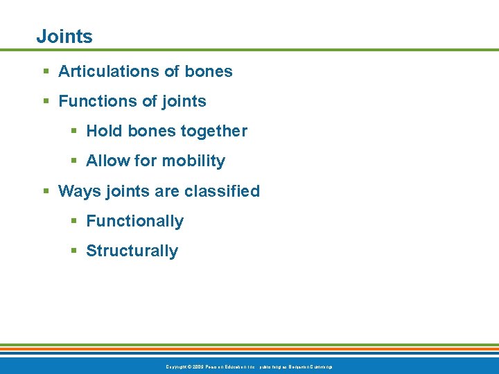 Joints § Articulations of bones § Functions of joints § Hold bones together § Joints § Articulations of bones § Functions of joints § Hold bones together §