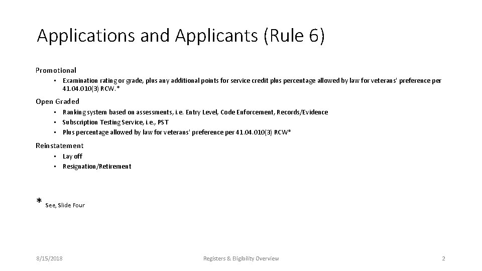 Applications and Applicants (Rule 6) Promotional • Examination rating or grade, plus any additional