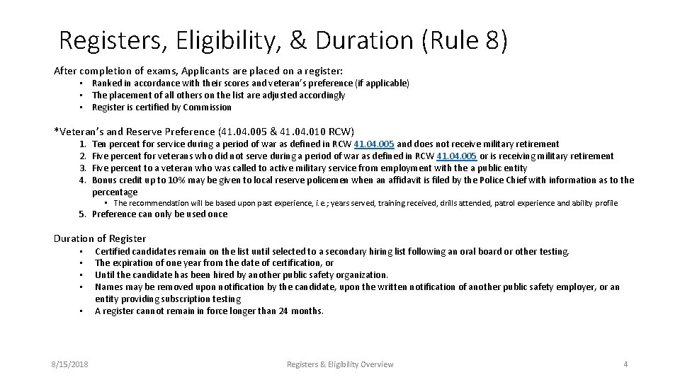 Registers, Eligibility, & Duration (Rule 8) After completion of exams, Applicants are placed on