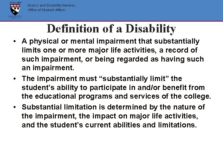 Access and Disability Services, Office of Student Affairs Definition of a Disability • A Access and Disability Services, Office of Student Affairs Definition of a Disability • A