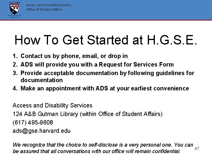 Access and Disability Services, Office of Student Affairs How To Get Started at H. Access and Disability Services, Office of Student Affairs How To Get Started at H.
