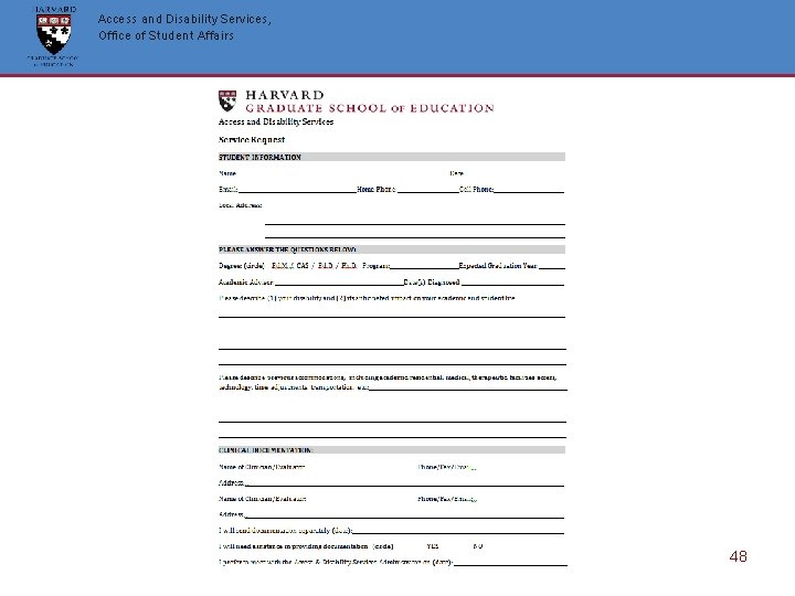 Access and Disability Services, Office of Student Affairs 48 Access and Disability Services, Office of Student Affairs 48