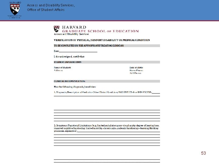 Access and Disability Services, Office of Student Affairs 53 Access and Disability Services, Office of Student Affairs 53