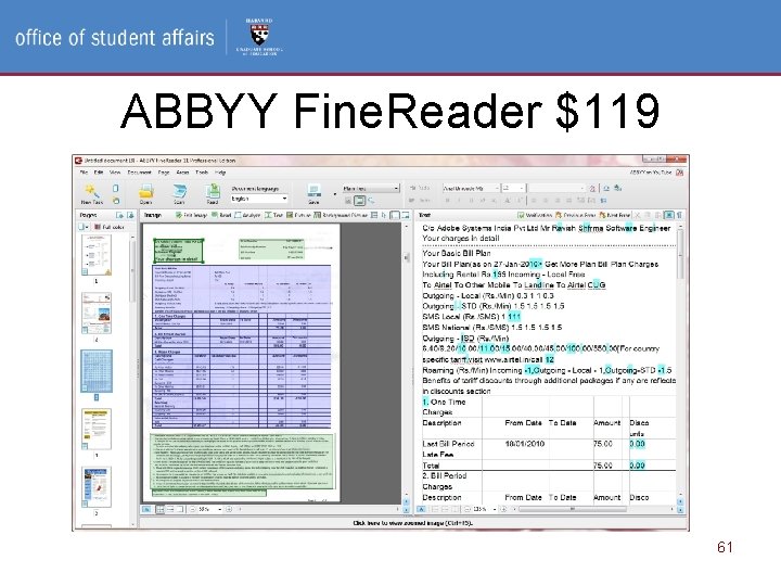 Access and Disability Services, Office of Student Affairs ABBYY Fine. Reader $119 61 Access and Disability Services, Office of Student Affairs ABBYY Fine. Reader $119 61