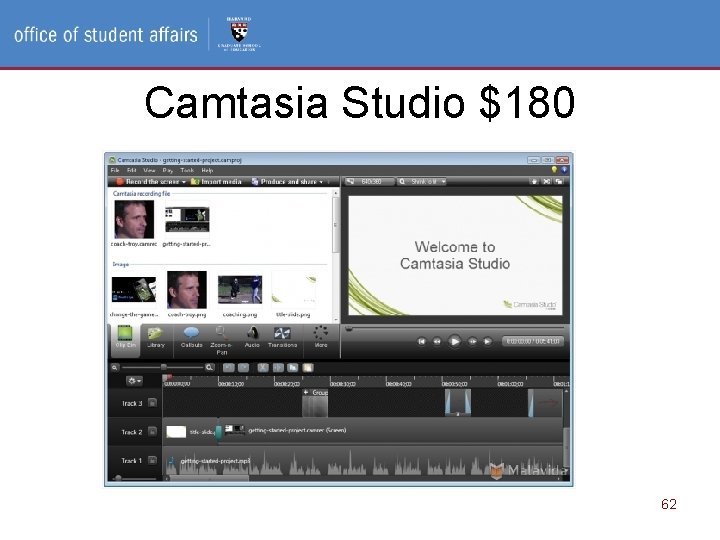 Access and Disability Services, Office of Student Affairs Camtasia Studio $180 62 Access and Disability Services, Office of Student Affairs Camtasia Studio $180 62