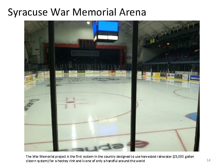 Syracuse War Memorial Arena The War Memorial project is the first system in the