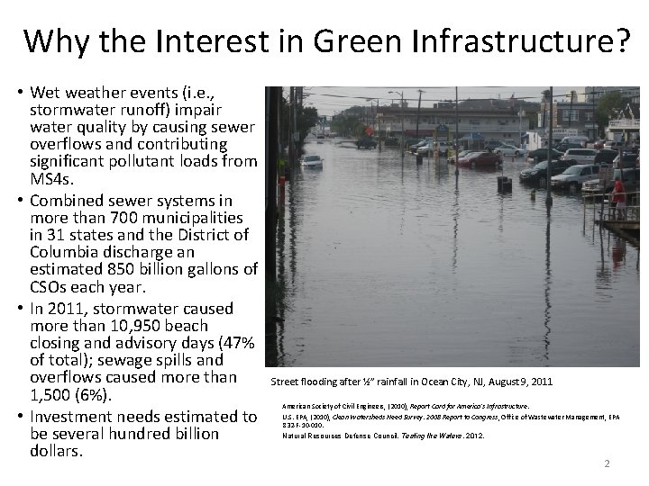Why the Interest in Green Infrastructure? • Wet weather events (i. e. , stormwater Why the Interest in Green Infrastructure? • Wet weather events (i. e. , stormwater