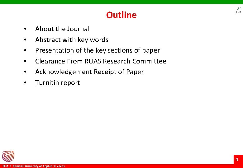 Outline • • • About the Journal Abstract with key words Presentation of the Outline • • • About the Journal Abstract with key words Presentation of the