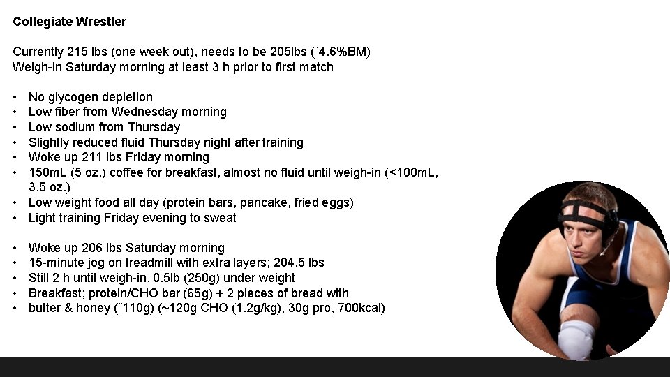 Collegiate Wrestler Currently 215 lbs (one week out), needs to be 205 lbs (῀4. Collegiate Wrestler Currently 215 lbs (one week out), needs to be 205 lbs (῀4.