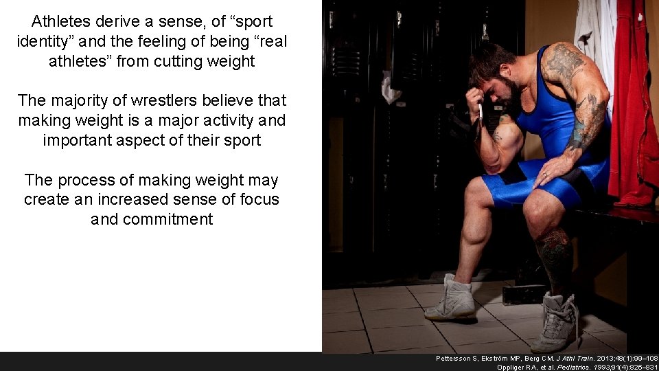 Athletes derive a sense, of “sport identity” and the feeling of being “real athletes” Athletes derive a sense, of “sport identity” and the feeling of being “real athletes”