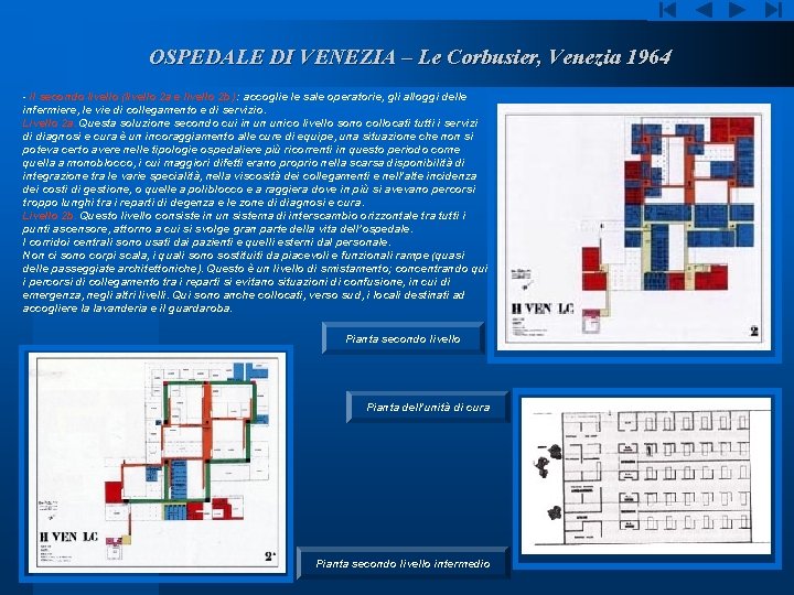 OSPEDALE DI VENEZIA – Le Corbusier, Venezia 1964 - il secondo livello (livello 2