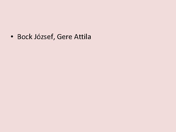  • Bock József, Gere Attila 