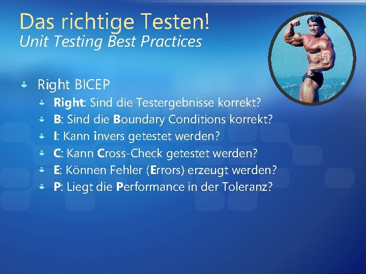 Das richtige Testen! Unit Testing Best Practices Right BICEP Right: Sind die Testergebnisse korrekt?