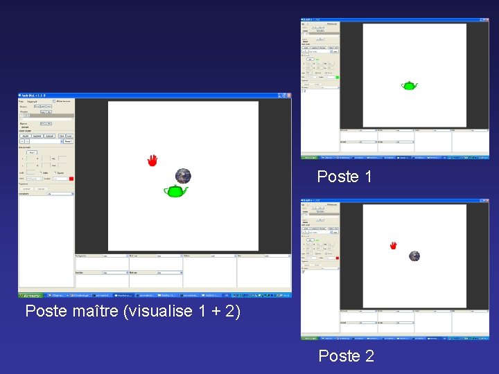 Poste 1 Poste maître (visualise 1 + 2) Poste 2 