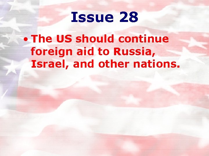 Issue 28 • The US should continue foreign aid to Russia, Israel, and other Issue 28 • The US should continue foreign aid to Russia, Israel, and other