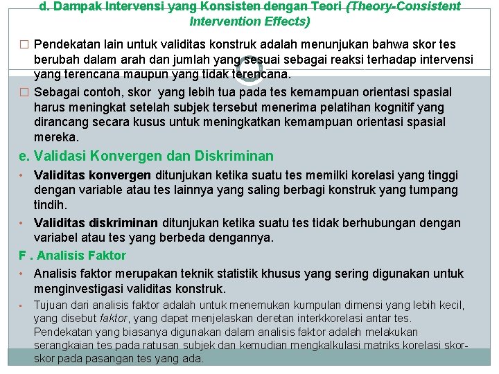 d. Dampak Intervensi yang Konsisten dengan Teori (Theory-Consistent Intervention Effects) � Pendekatan lain untuk