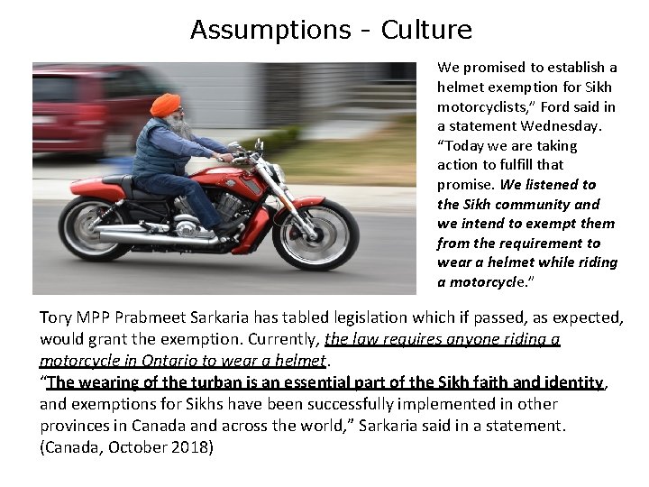 Assumptions - Culture We promised to establish a helmet exemption for Sikh motorcyclists, ” Assumptions - Culture We promised to establish a helmet exemption for Sikh motorcyclists, ”