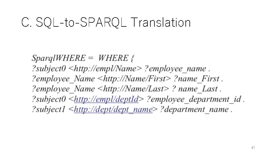 C. SQL-to-SPARQL Translation 47 C. SQL-to-SPARQL Translation 47
