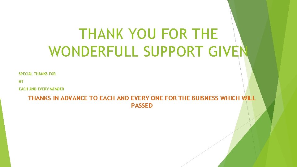 THANK YOU FOR THE WONDERFULL SUPPORT GIVEN SPECIAL THANKS FOR HT EACH AND EVERY THANK YOU FOR THE WONDERFULL SUPPORT GIVEN SPECIAL THANKS FOR HT EACH AND EVERY