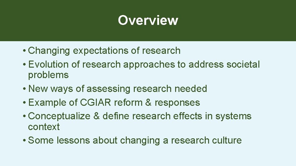 Overview • Changing expectations of research • Evolution of research approaches to address societal Overview • Changing expectations of research • Evolution of research approaches to address societal