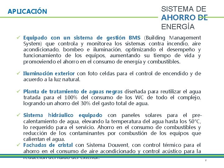 APLICACIÓN SISTEMA DE AHORRO DE ENERGÍA ü Equipado con un sistema de gestión BMS
