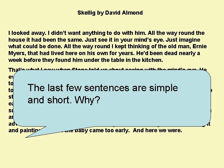 Skellig by David Almond I looked away. I didn’t want anything to do with Skellig by David Almond I looked away. I didn’t want anything to do with