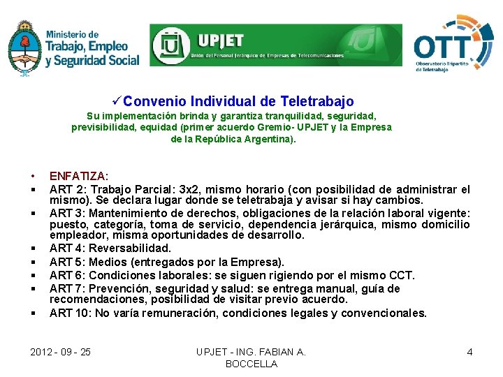 üConvenio Individual de Teletrabajo Su implementación brinda y garantiza tranquilidad, seguridad, previsibilidad, equidad (primer üConvenio Individual de Teletrabajo Su implementación brinda y garantiza tranquilidad, seguridad, previsibilidad, equidad (primer