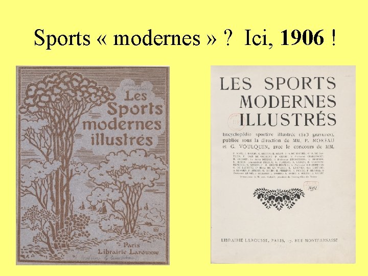 Sports « modernes » ? Ici, 1906 ! Sports « modernes » ? Ici, 1906 !
