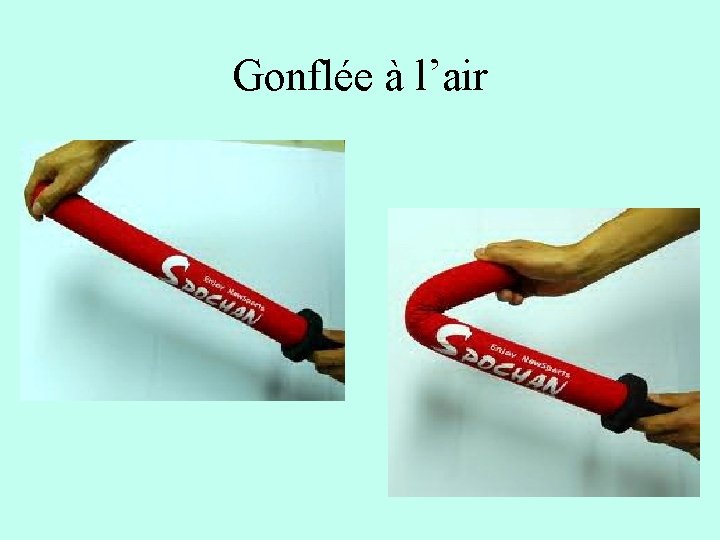 Gonflée à l’air Gonflée à l’air