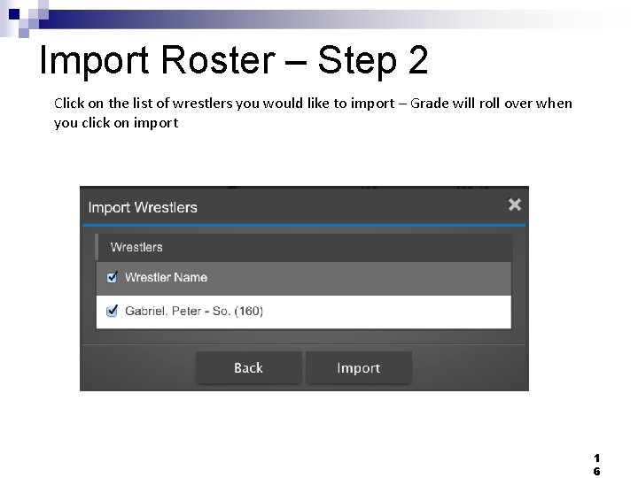 Import Roster – Step 2 Click on the list of wrestlers you would like
