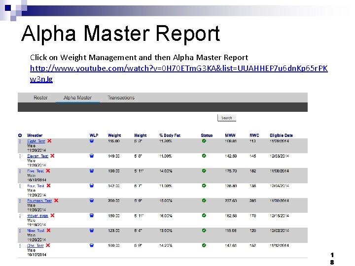 Alpha Master Report Click on Weight Management and then Alpha Master Report http: //www.