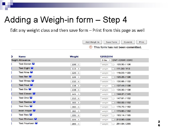 Adding a Weigh-in form – Step 4 Edit any weight class and then save