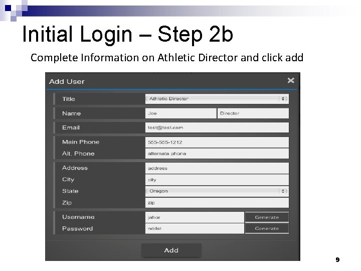 Initial Login – Step 2 b Complete Information on Athletic Director and click add