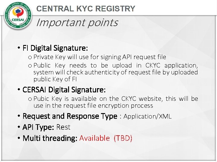 Important points • FI Digital Signature: o Private Key will use for signing API