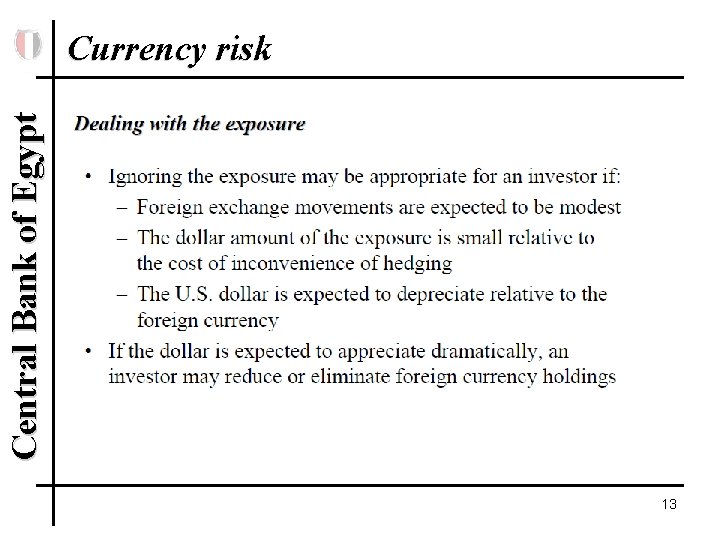 Central Bank of Egypt Currency risk 13 Central Bank of Egypt Currency risk 13