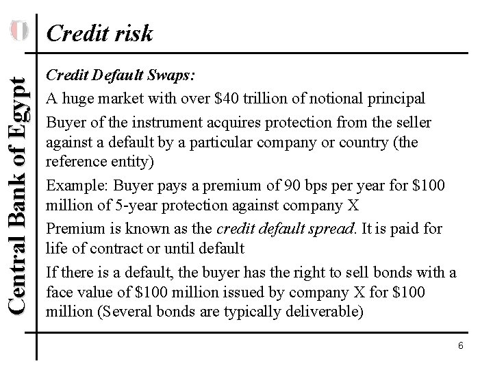 Central Bank of Egypt Credit risk Credit Default Swaps: A huge market with over