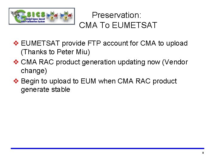 Preservation: CMA To EUMETSAT v EUMETSAT provide FTP account for CMA to upload (Thanks Preservation: CMA To EUMETSAT v EUMETSAT provide FTP account for CMA to upload (Thanks