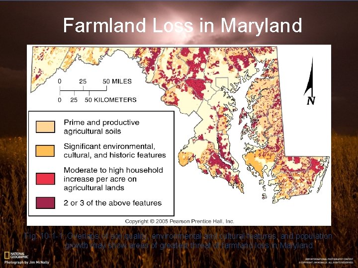 Farmland Loss in Maryland Fig. 10 -1 -1: Overlaps of soil quality, environmental and Farmland Loss in Maryland Fig. 10 -1 -1: Overlaps of soil quality, environmental and