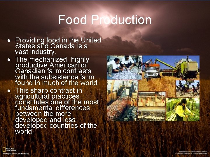Food Production · Providing food in the United States and Canada is a vast Food Production · Providing food in the United States and Canada is a vast