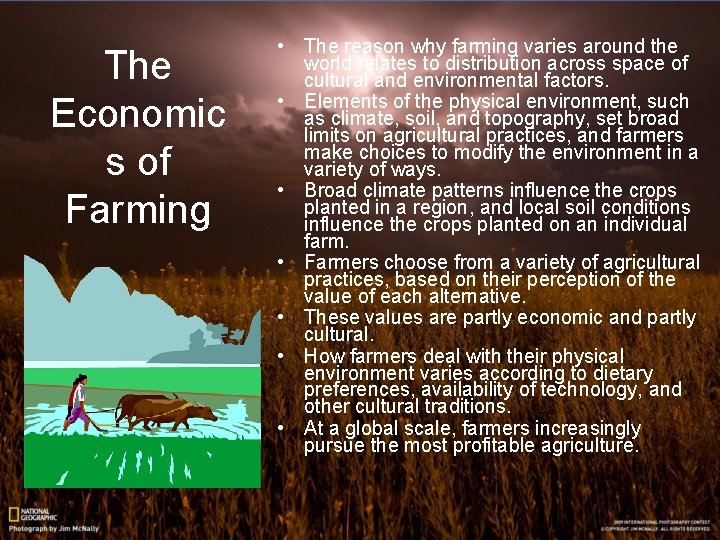 The Economic s of Farming • The reason why farming varies around the world The Economic s of Farming • The reason why farming varies around the world
