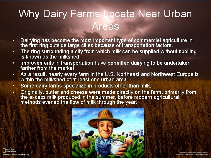 Why Dairy Farms Locate Near Urban Areas • • • Dairying has become the