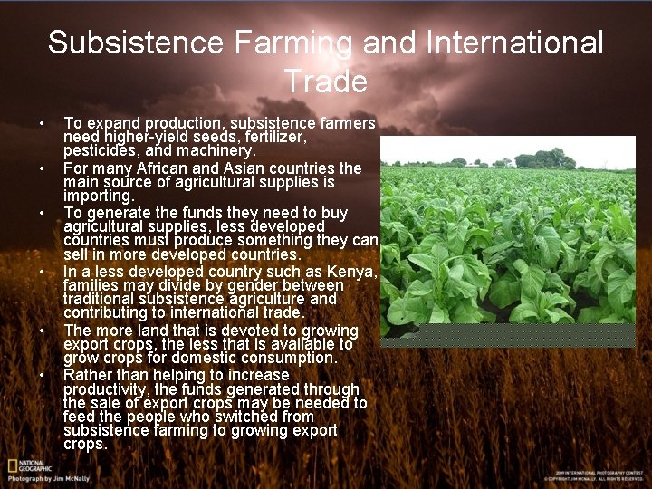 Subsistence Farming and International Trade • • • To expand production, subsistence farmers need Subsistence Farming and International Trade • • • To expand production, subsistence farmers need
