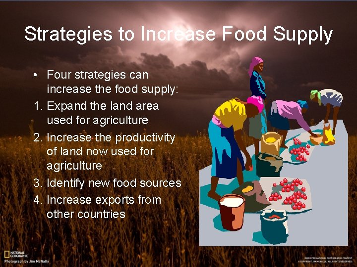 Strategies to Increase Food Supply • Four strategies can increase the food supply: 1. Strategies to Increase Food Supply • Four strategies can increase the food supply: 1.