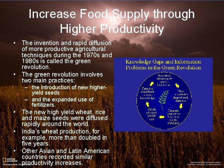 Increase Food Supply through Higher Productivity • The invention and rapid diffusion of more