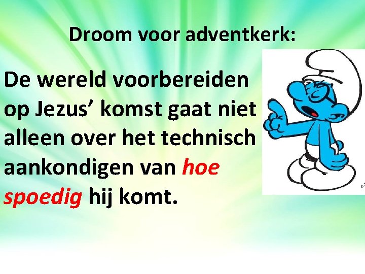 Droom voor adventkerk: De wereld voorbereiden op Jezus’ komst gaat niet alleen over het Droom voor adventkerk: De wereld voorbereiden op Jezus’ komst gaat niet alleen over het