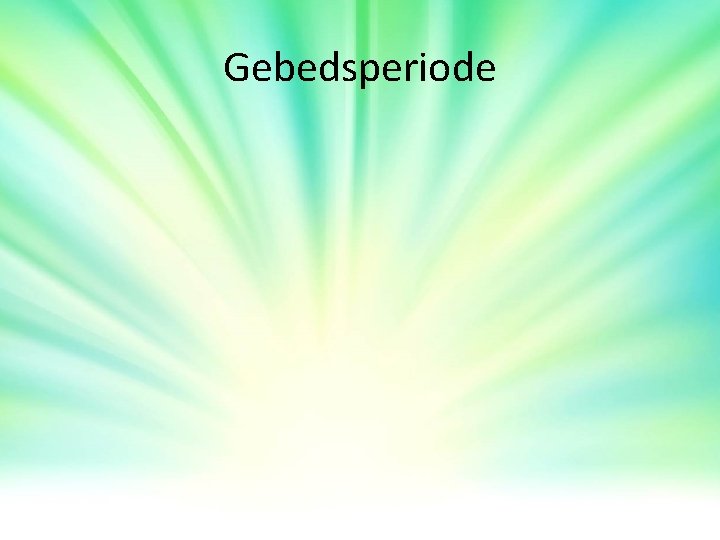 Gebedsperiode Gebedsperiode