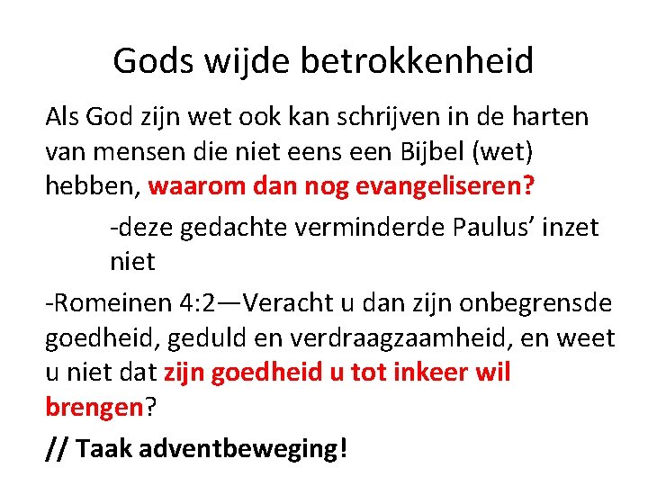 Gods wijde betrokkenheid Als God zijn wet ook kan schrijven in de harten van Gods wijde betrokkenheid Als God zijn wet ook kan schrijven in de harten van