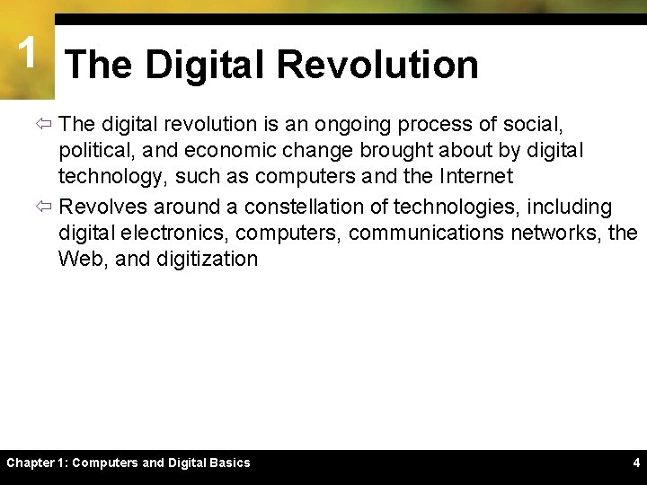 1 The Digital Revolution ï The digital revolution is an ongoing process of social,